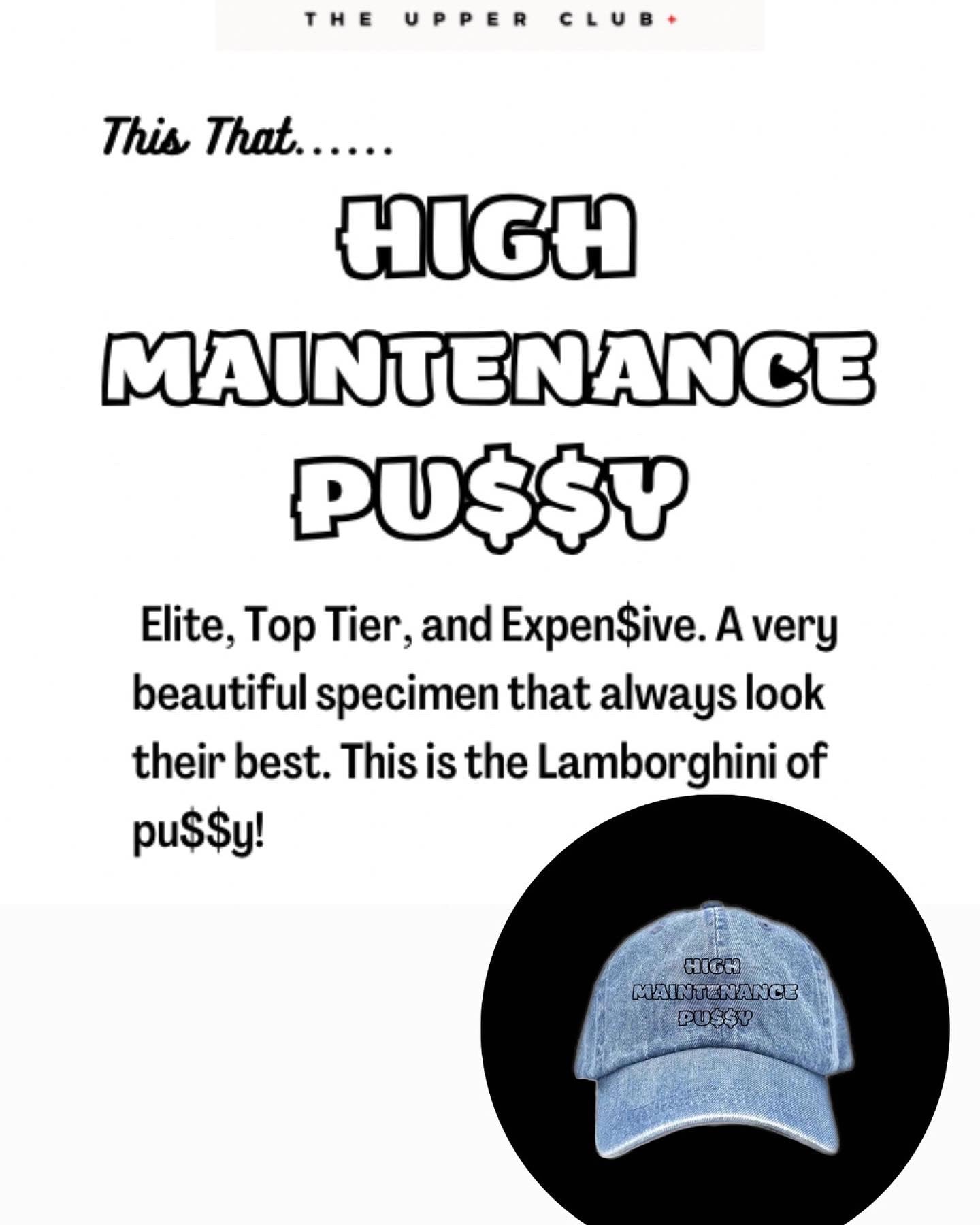 High Maintenance Pu$$y